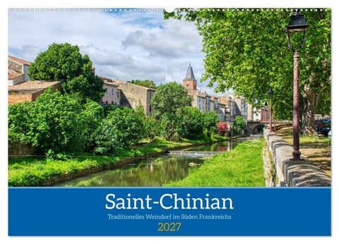Saint - Chinian - Traditionelles Weindorf im Süden Frankreichs (Wandkalender 2027 DIN A2 quer), CALVENDO Monatskalender