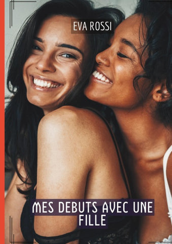 Mes debuts avec une fille