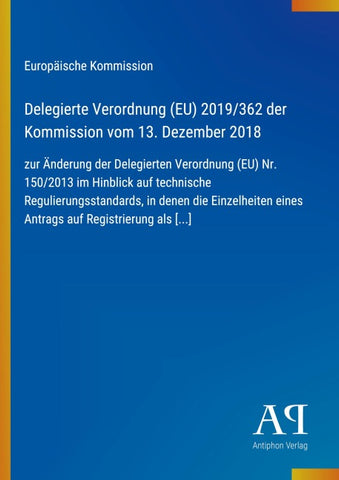Delegierte Verordnung (EU) 2019/362 der Kommission vom 13. Dezember 2018