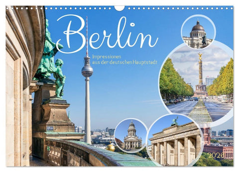 Berlin - Impressionen aus der deutschen Hauptstadt (Wandkalender 2026 DIN A3 quer), CALVENDO Monatskalender