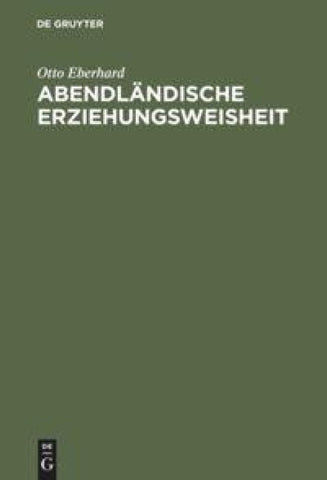 Abendländische Erziehungsweisheit