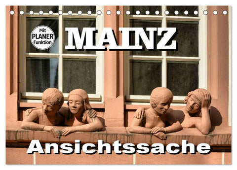 Mainz - Ansichtssache (Tischkalender 2026 DIN A5 quer), CALVENDO Monatskalender