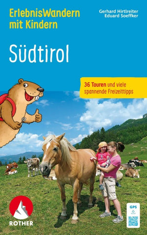 ROTHER Wanderbuch ErlebnisWandern mit Kindern Südtirol