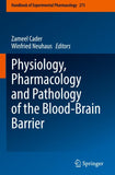 Physiology, Pharmacology and Pathology of the Blood-Brain Barrier