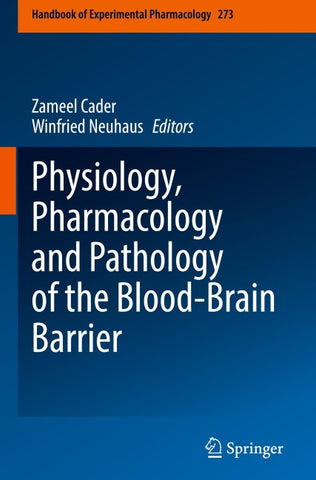 Physiology, Pharmacology and Pathology of the Blood-Brain Barrier
