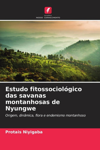 Estudo fitossociológico das savanas montanhosas de Nyungwe