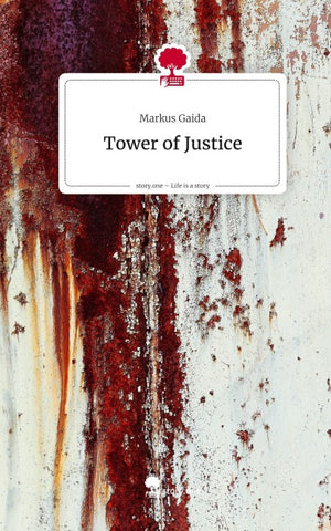 Tower of Justice. Life is a Story - story.one