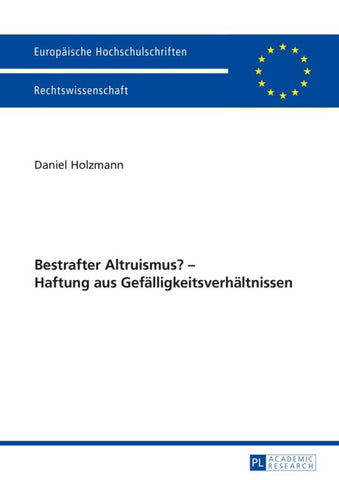 Bestrafter Altruismus? – Haftung aus Gefälligkeitsverhältnissen