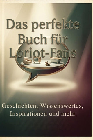 Das perfekte Buch für Loriot-Fans