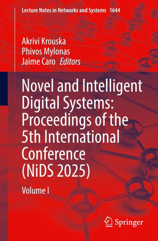 Novel and Intelligent Digital Systems: Proceedings of the 5th International Conference (NiDS 2025)