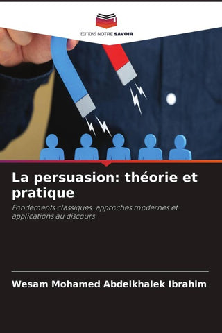 La persuasion: théorie et pratique
