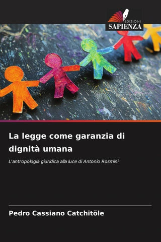 La legge come garanzia di dignità umana