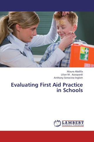 Evaluating First Aid Practice in Schools