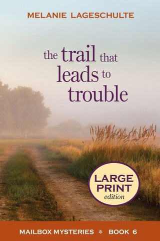 The Trail That Leads to Trouble