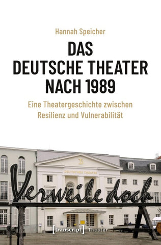Das Deutsche Theater nach 1989