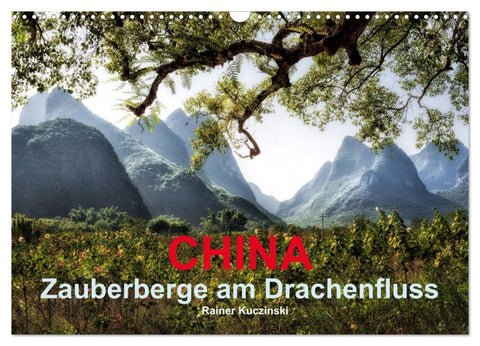 CHINA - Zauberberge am Drachenfluss (Wandkalender 2026 DIN A3 quer), CALVENDO Monatskalender