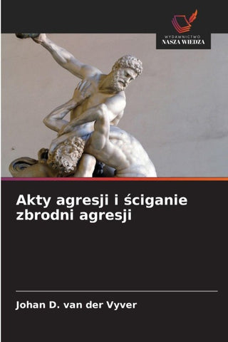 Akty agresji i ¿ciganie zbrodni agresji