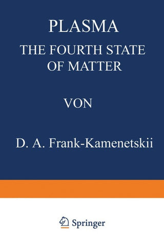 Plasma: The Fourth State of Matter
