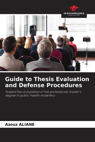 Guide to Thesis Evaluation and Defense Procedures