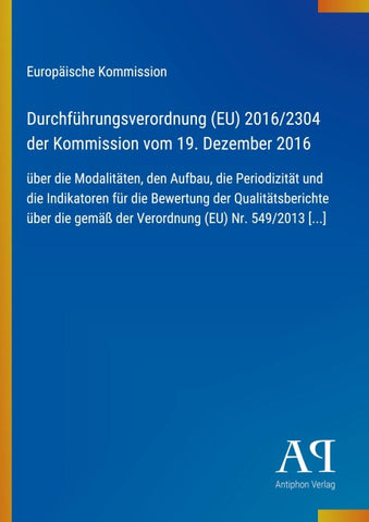 Durchführungsverordnung (EU) 2016/2304 der Kommission vom 19. Dezember 2016