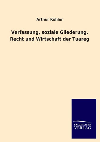 Verfassung, soziale Gliederung, Recht und Wirtschaft der Tuareg