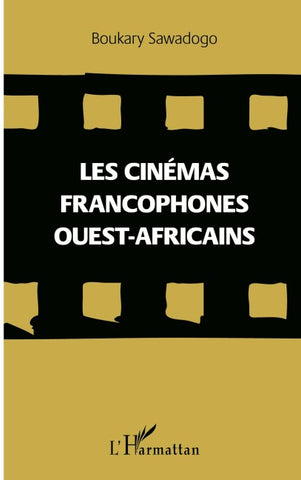 Les cinémas francophones ouest-africains