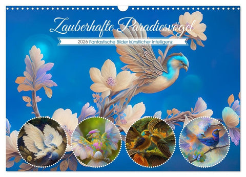 Zauberhafte Paradiesvögel (Wandkalender 2026 DIN A3 quer), CALVENDO Monatskalender