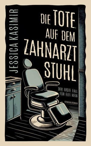 Die Tote auf dem Zahnarztstuhl