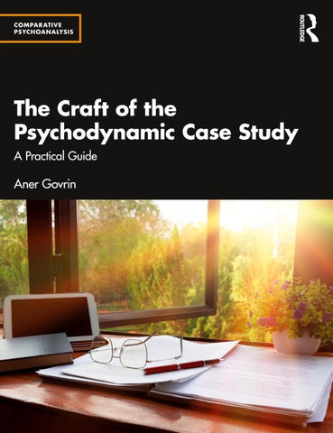 Craft of the Psychodynamic Case Study