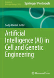Artificial Intelligence (AI) in Cell and Genetic Engineering