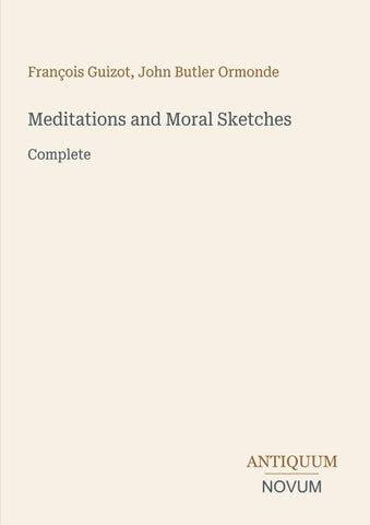 Meditations and Moral Sketches
