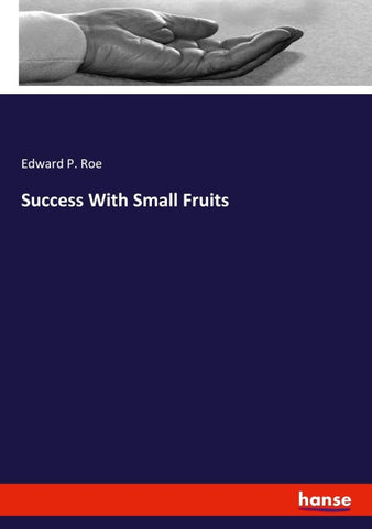 Success With Small Fruits