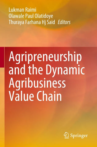 Agripreneurship and the Dynamic Agribusiness Value Chain