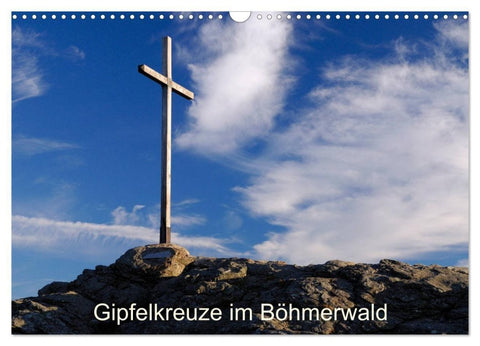 Gipfelkreuze im Böhmerwald (Wandkalender 2027 DIN A3 quer), CALVENDO Monatskalender