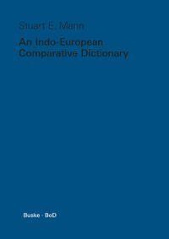 An Indo-European Comparative Dictionary
