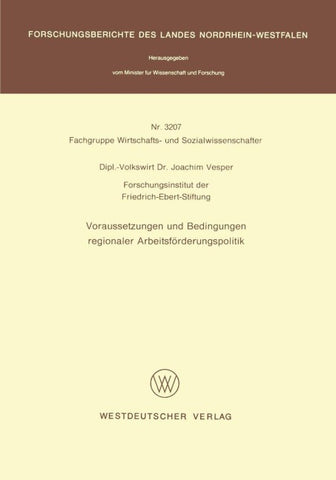 Voraussetzungen und Bedingungen regionaler Arbeitsförderungspolitik