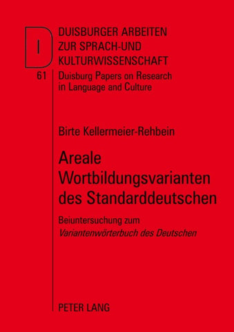 Areale Wortbildungsvarianten des Standarddeutschen