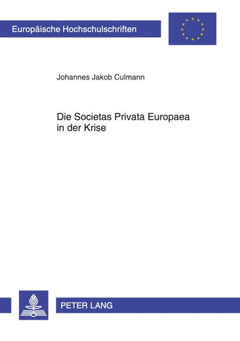Die Societas Privata Europaea in der Krise