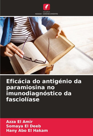 Eficácia do antigénio da paramiosina no imunodiagnóstico da fasciolíase