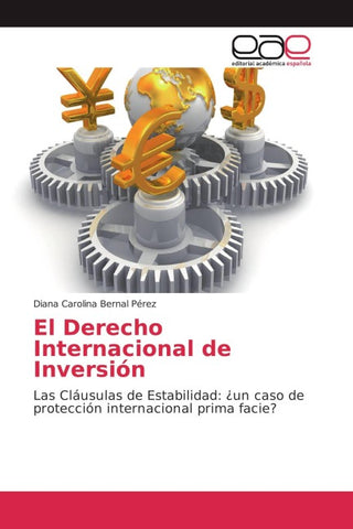 El Derecho Internacional de Inversión