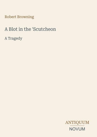 A Blot in the 'Scutcheon