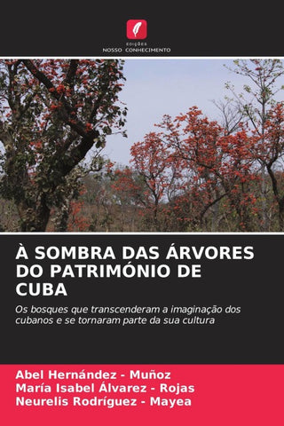 À SOMBRA DAS ÁRVORES DO PATRIMÓNIO DE CUBA