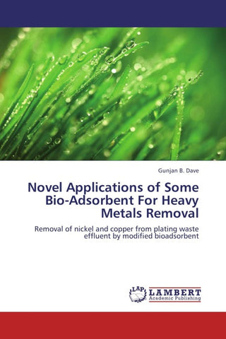 Novel Applications of Some Bio-Adsorbent  For Heavy Metals Removal