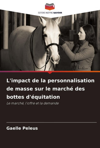 L'impact de la personnalisation de masse sur le marché des bottes d'équitation
