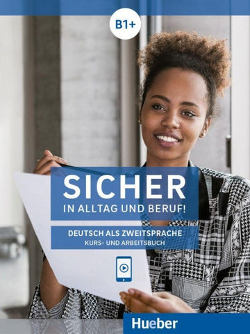 Sicher in Alltag und Beruf! B1+