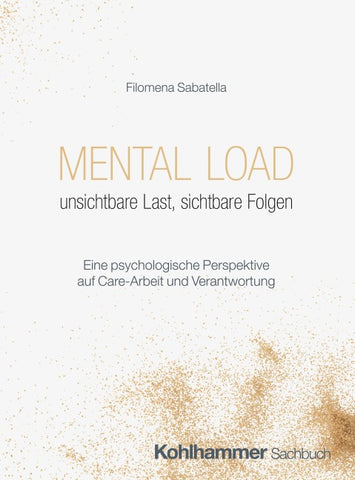 Mental Load - unsichtbare Last, sichtbare Folgen