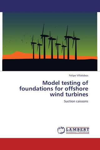Model testing of foundations for offshore wind turbines