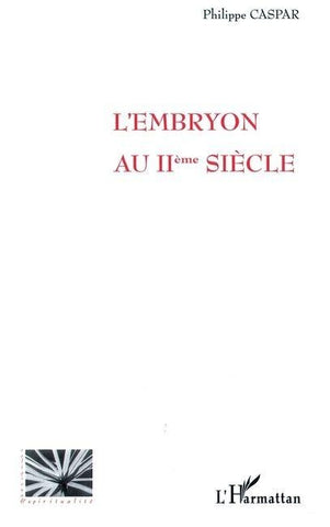 L'EMBRYON AU IIème SIECLE