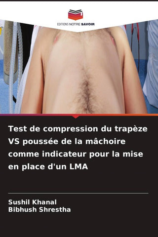 Test de compression du trapèze VS poussée de la mâchoire comme indicateur pour la mise en place d'un LMA
