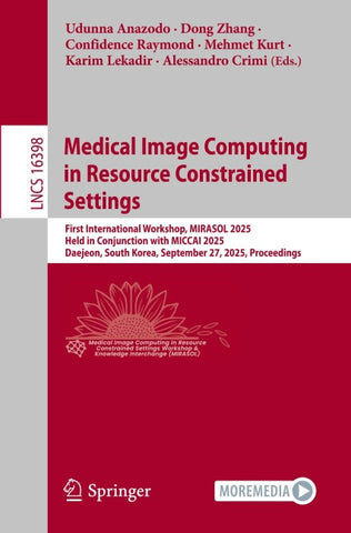 Medical Image Computing in Resource Constrained Settings